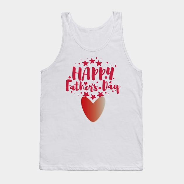 Happy father's day Tank Top by Fastprod